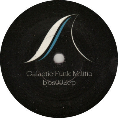 GALACTIC FUNK MILITIA - Dance Floor Grinder