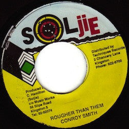 CONROY SMITH - Rougher Than Them / Version