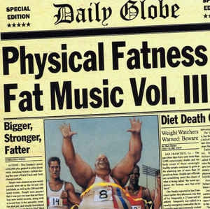 VARIOUS - Physical Fatness - Fat Music Vol. III