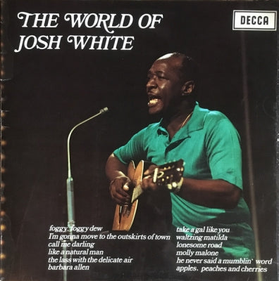 JOSH WHITE - The World Of Josh White