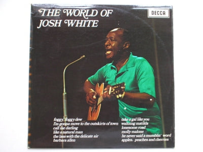 JOSH WHITE - The World Of Josh White