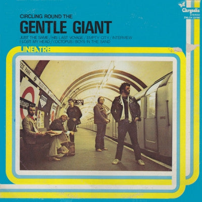 GENTLE GIANT - Circling Round The Gentle Giant