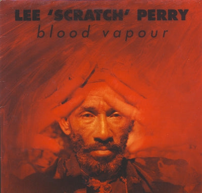 LEE 'SCRATCH' PERRY - Blood Vapour