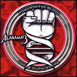 ALABAMA 3 - Power In The Blood