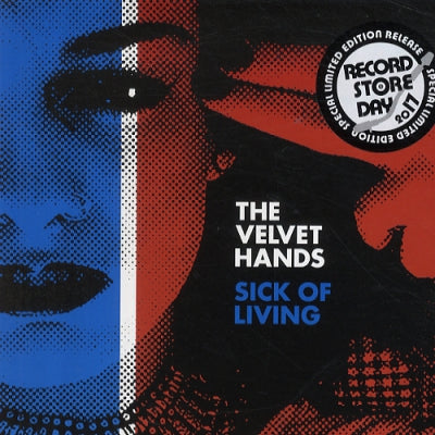 THE VELVET HANDS - Sick Of Living
