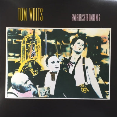 TOM WAITS - Swordfishtrombones