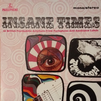 VARIOUS - Insane Times - 21 British Psychedelic Artyfacts From Parlophone And Associated Labels