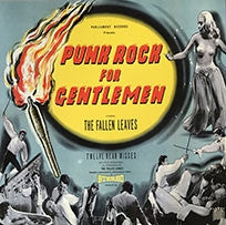 THE FALLEN LEAVES - Punk Rock For Gentlemen