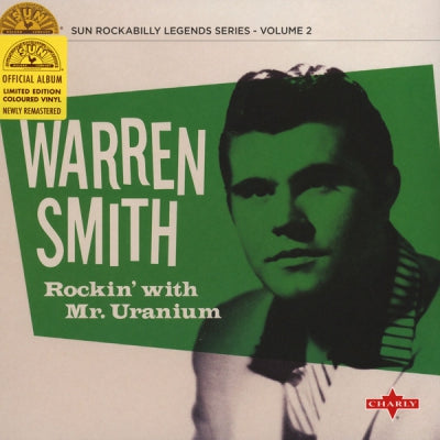 WARREN SMITH - Rockin' With Mr Uranium