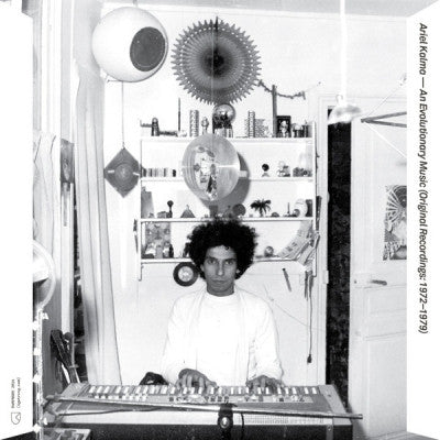 ARIEL KALMA - An Evolutionary Music (Original Recordings: 1972-1979)