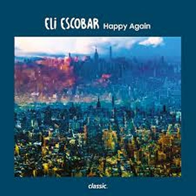 ELI ESCOBAR - Happy Again