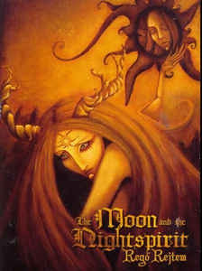 THE MOON AND THE NIGHTSPIRIT - Regő Rejtem