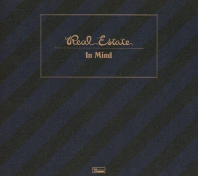 REAL ESTATE - In Mind