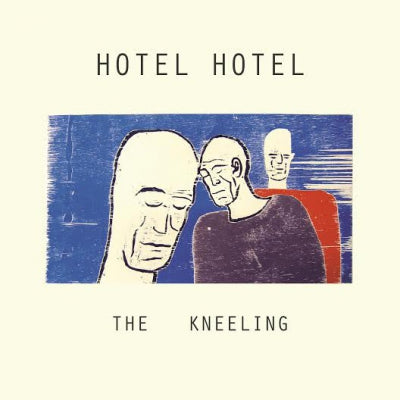 HOTEL HOTEL - The Kneeling