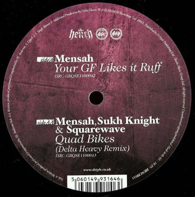 MENSAH, SUKH KNIGHT & SQUAREWAVE - Your GF Likes It Ruff / Quad Bikes (Delta Heavy Remix)