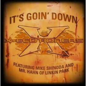 X-ECUTIONERS - It's Goin' Down
