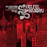 IG CULTURE - (The Many Districts Of) Soulful Shanghai