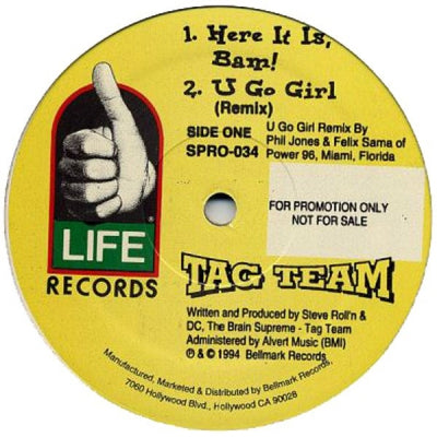 TAG TEAM - Here It Is, Bam! / U Go Girl (Remix)