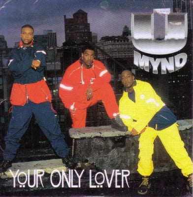 U MYND - Your Only Lover