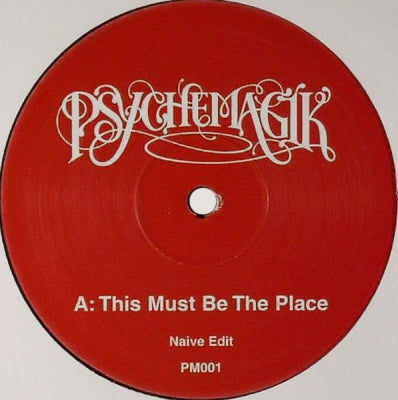 PSYCHEMAGIK - This Must Be The Place / Everywhere