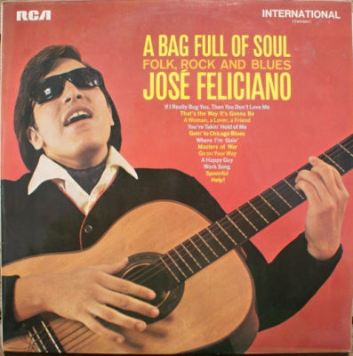 JOSÉ FELICIANO - A Bag Full Of Soul (Folk, Rock And Blues)