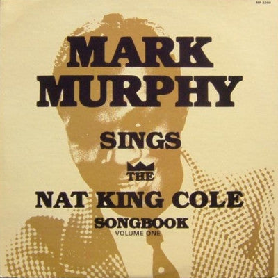 MARK MURPHY - Mark Murphy Sings The Nat King Cole Songbook Volume One