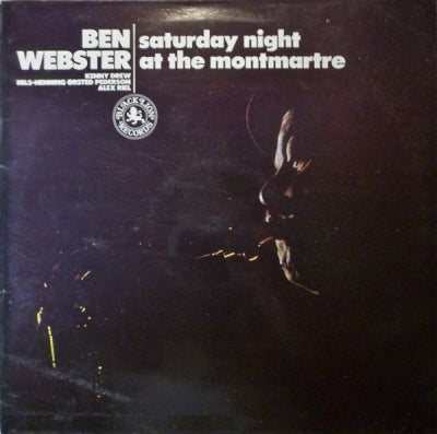 BEN WEBSTER - Saturday Night At The Montmartre