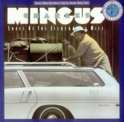 CHARLES MINGUS - Shoes Of The Fisherman's Wife