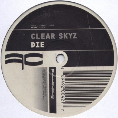 DIE - Clear Skyz / Reminsce