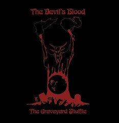 THE DEVIL'S BLOOD - The Graveyard Shuffle