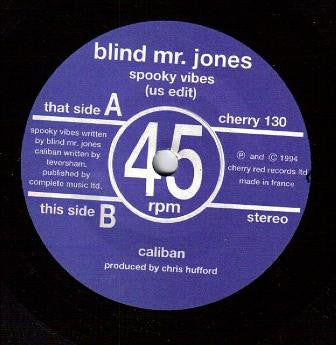 BLIND MR. JONES - Spooky Vibes (U.S Edit) / Caliban