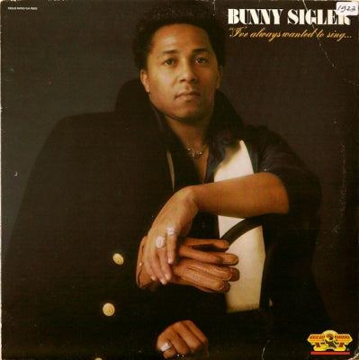 BUNNY SIGLER - I've Always Wanted To Sing