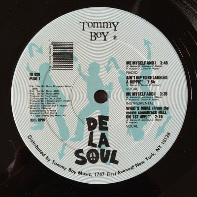 DE LA SOUL - Me Myself And I / What's More / Ain't Hip To Be Labelled A Hippie / Brain Washed Follower