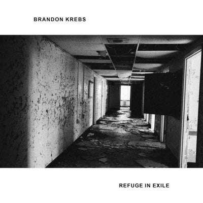 BRANDON KREBS - Refuge In Exile