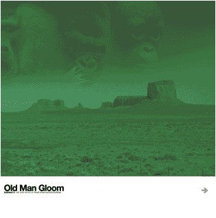 OLD MAN GLOOM - Seminar II: The Holy Rites Of Primitivism Regressionism