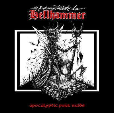 VARIOUS - A Fucking Tribute To Hellhammer (Apocalyptic Punk Raids)