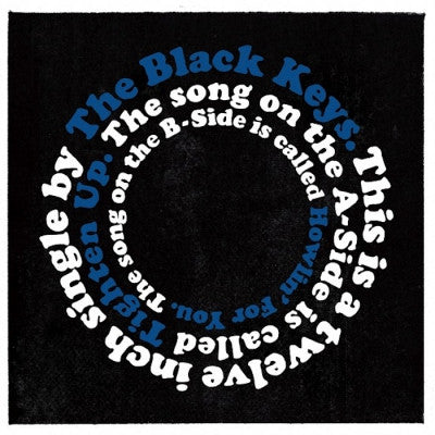 THE BLACK KEYS - Tighten Up / Howlin' For You