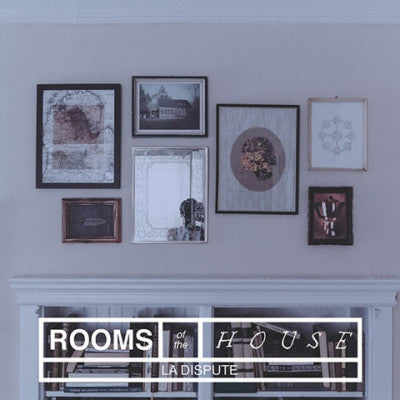 LA DISPUTE - Rooms Of The House