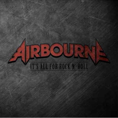AIRBOURNE - It's All For Rock N' Roll