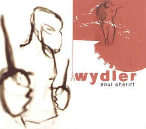 THOMAS WYDLER - Soul Sheriff