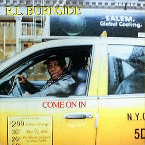 R.L. BURNSIDE - Come On In