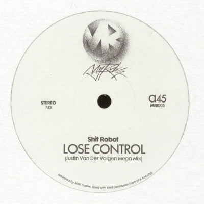 SHIT ROBOT & FELIX DICKINSON - Lose Control / Burning Flame Justin Van Der Volgen Remixes