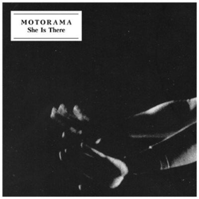 MOTORAMA - She Is There