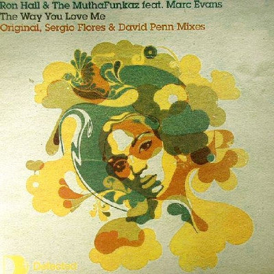 RON HALL & THE MUTHAFUNKAZ FEATURING MARC EVANS - The Way You Love Me
