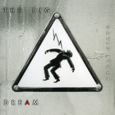 DAVID LYNCH - The Big Dream