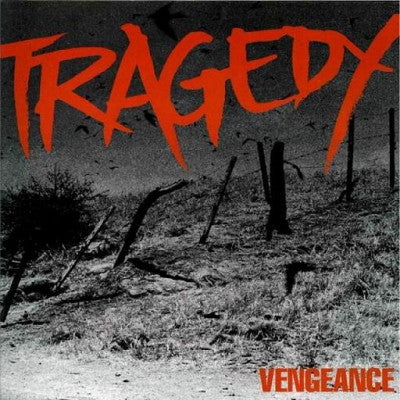 TRAGEDY - Vengeance