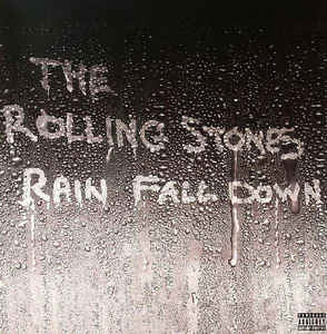 THE ROLLING STONES - Rain Fall Down