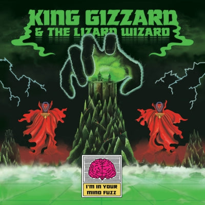 KING GIZZARD AND THE LIZARD WIZARD - I'm In Your Mind Fuzz