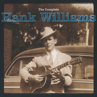 HANK WILLIAMS  - The Complete Hank Williams