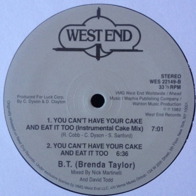 BT (BRENDA TAYLOR) - You Can't Have Your Cake And Eat It Too